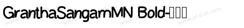 GranthaSangamMN Bold字体转换 GranthaSangamMN Bold字体转换